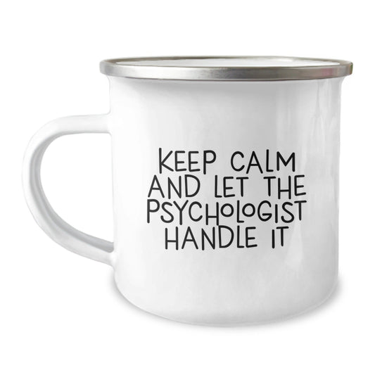 Funny Psychologist Gifts, Keep Calm And Let The Psychologist Handle It Camping Mug, Birthday Unique Gifts from Friends to Family - The Buy Boom