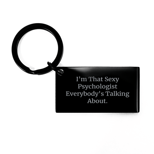 Funny Psychologist Keychain Gift – I'm That Sexy Psychologist - The Buy Boom