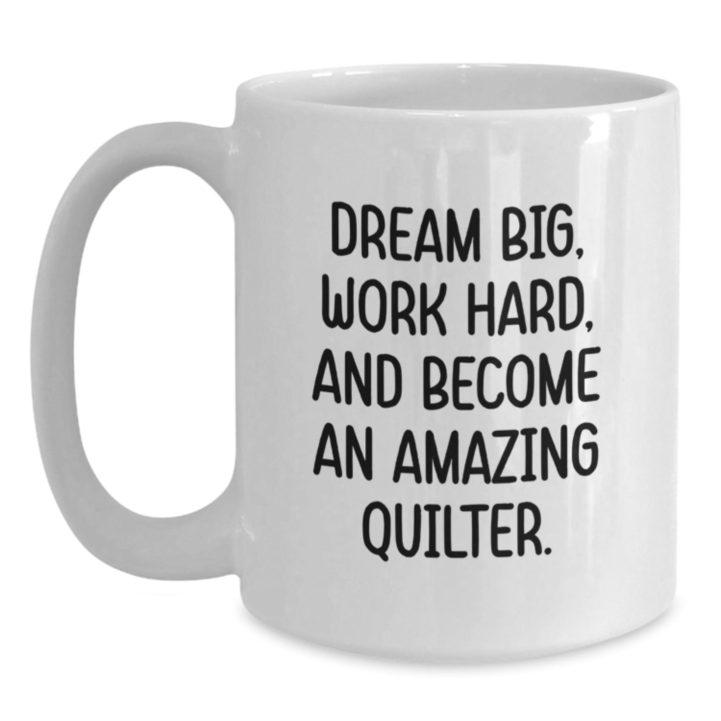Funny Quilter Gifts for Men or Women - White Coffee Mug with Inspirational Quote - Gifts from Friends to Family for Christmas - The Buy Boom