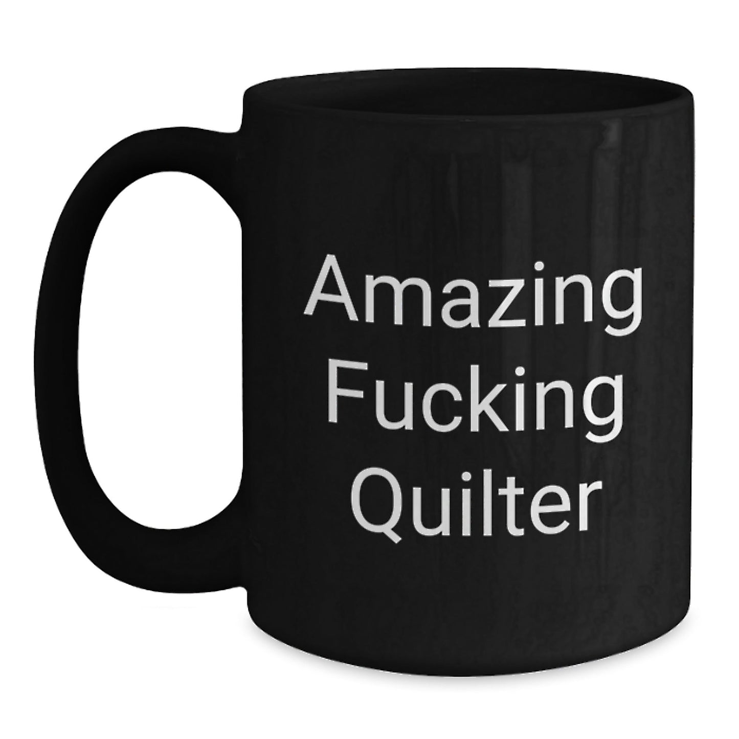 Funny Quilter Gifts from Friends - Amazing Quilter Inspirational Quote Black Coffee Mug for Quilter Friends on Birthday - The Buy Boom