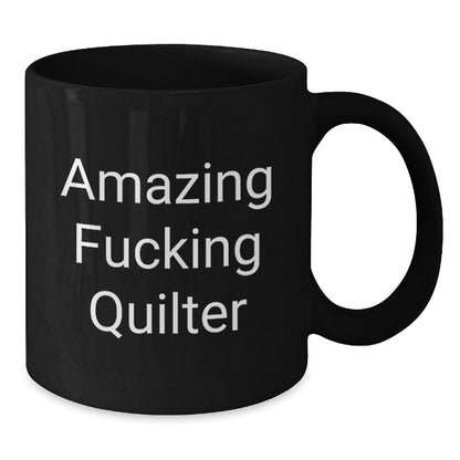 Funny Quilter Gifts from Friends - Amazing Quilter Inspirational Quote Black Coffee Mug for Quilter Friends on Birthday - The Buy Boom