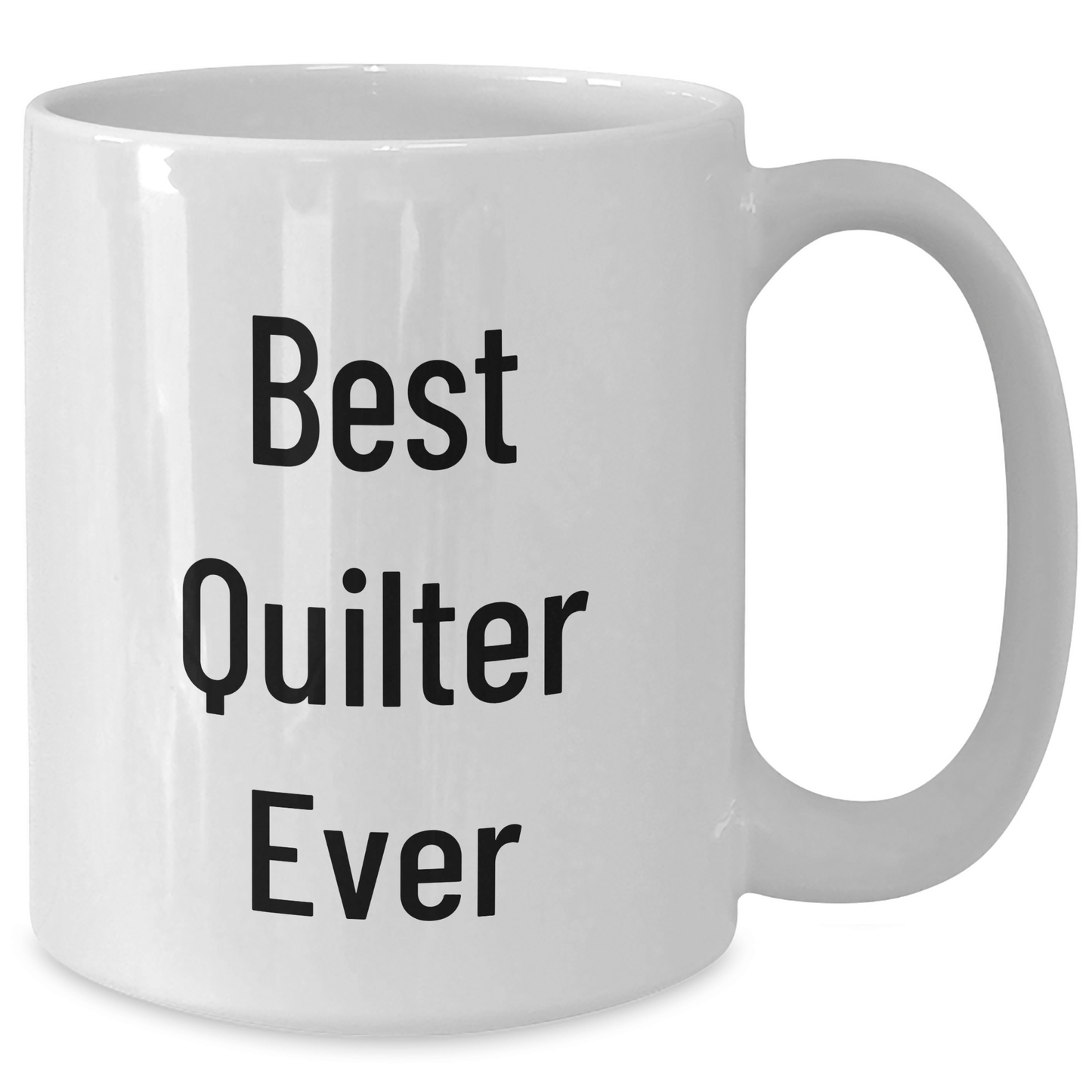 Funny Quilter Gifts from Friends, Best Quilter Ever White Coffee Mug for Men, Unique Father's Day Unique Gifts - The Buy Boom