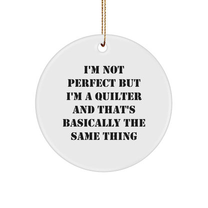 Funny Quilter Gifts from Friends, Circle Ornament with Inspirational Quote, Christmas Unique Presents for Quilter, Gifts from Family - The Buy Boom