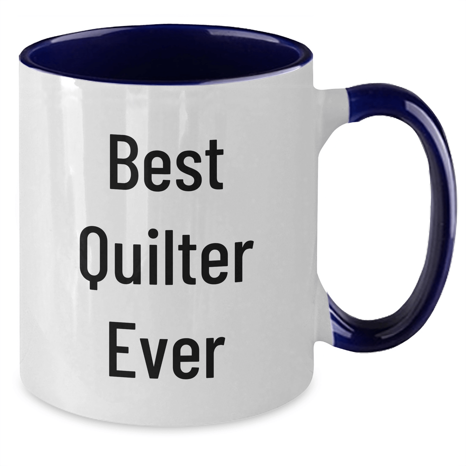 Funny Quilter Gifts from Men to Best Quilter Ever, Two Tone Coffee Mug for Father's Day - The Buy Boom