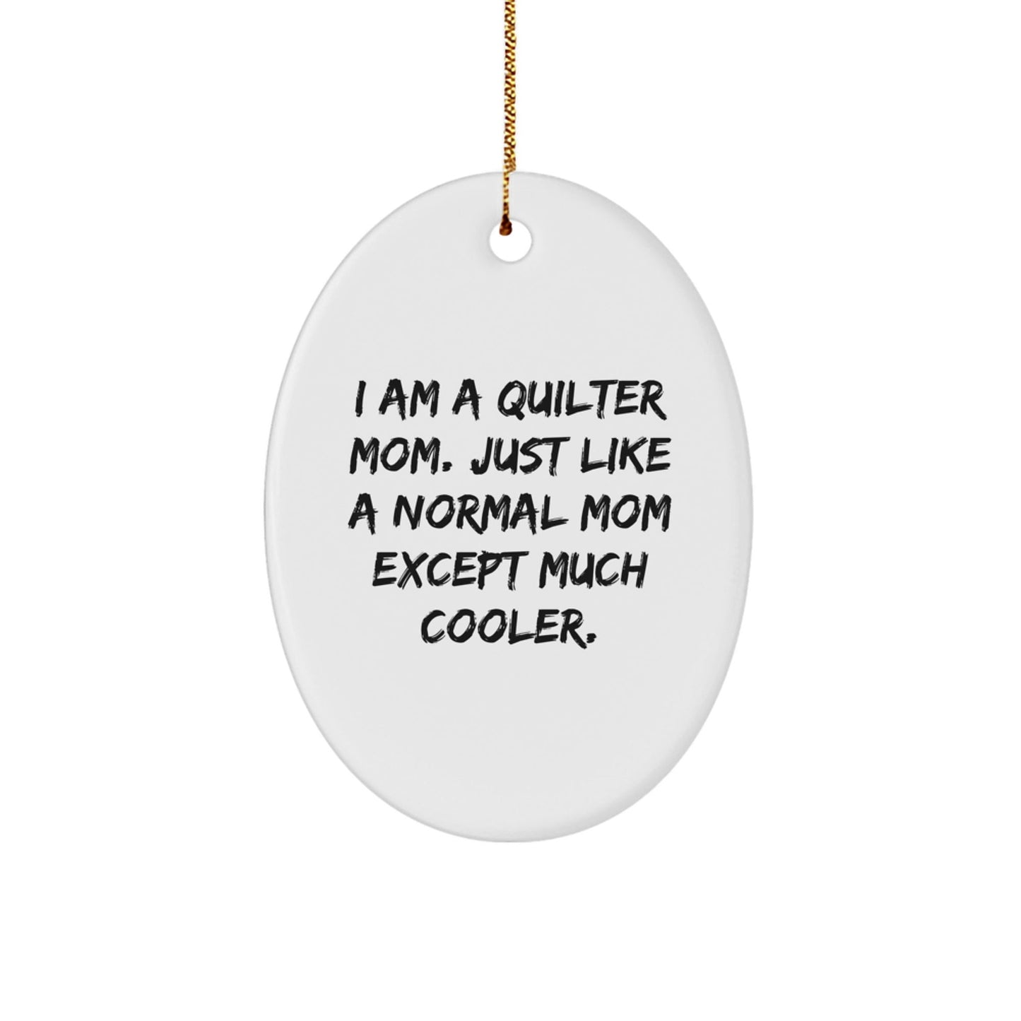 Funny Quilter Mom Oval Ornament Gifts from Family Friends for Christmas Unique Presents - The Buy Boom