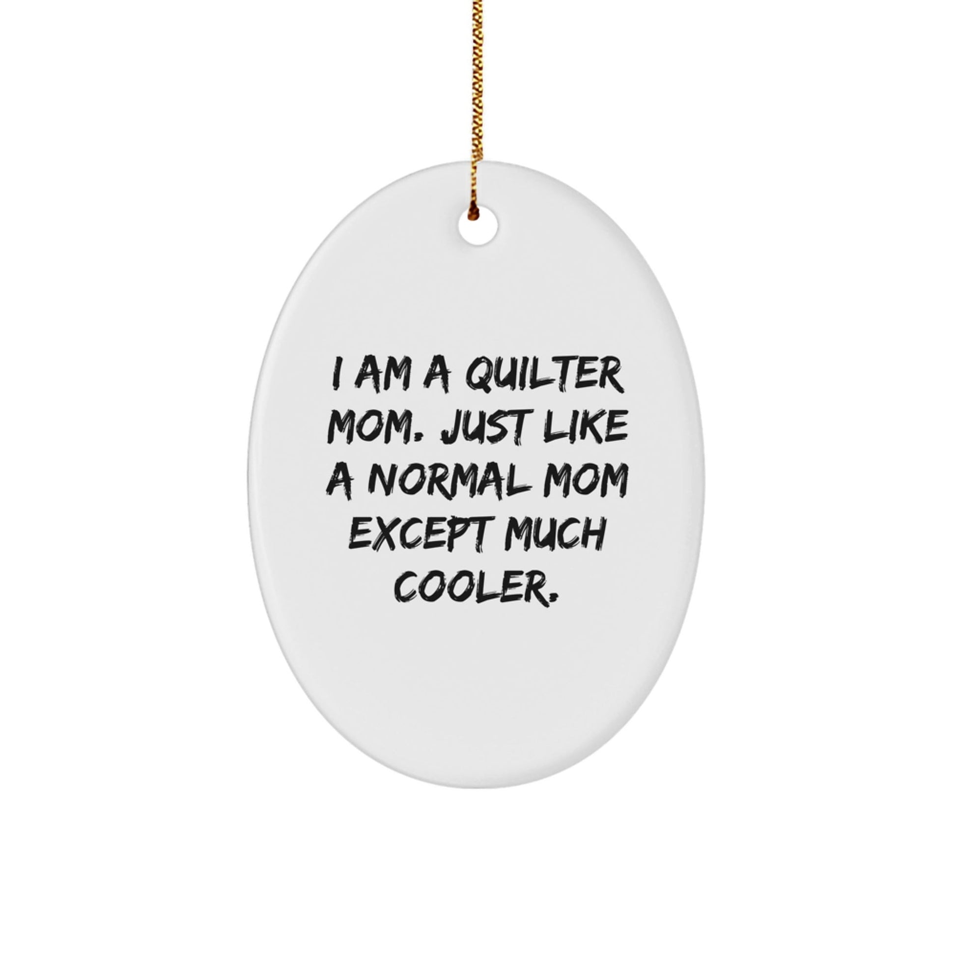 Funny Quilter Mom Oval Ornament Gifts from Family Friends for Christmas Unique Presents - The Buy Boom