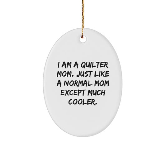 Funny Quilter Mom Oval Ornament Gifts from Family Friends for Christmas Unique Presents - The Buy Boom
