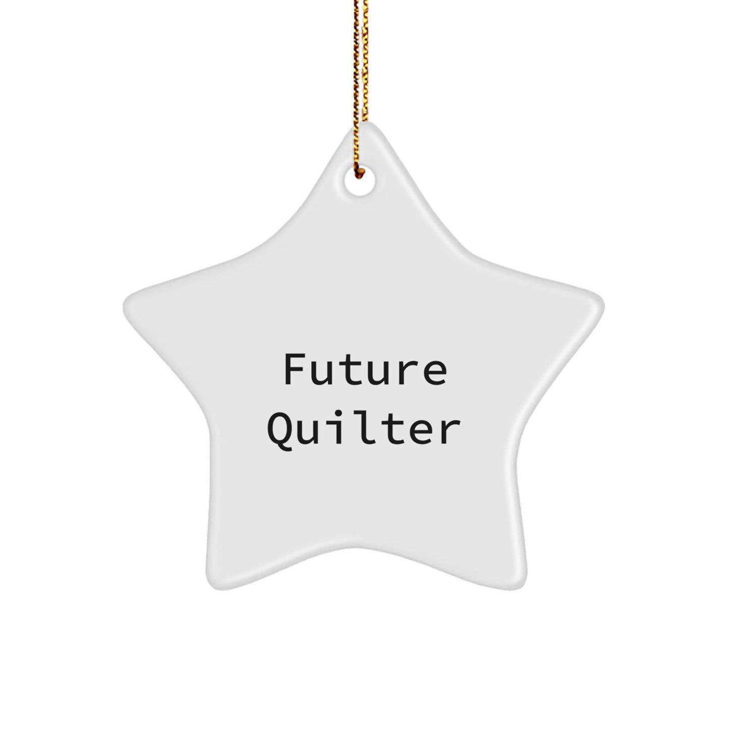 Funny Quilter Star Ornament Gifts from Friends for Future Quilter - Quilter Christmas Unique Gifts - The Buy Boom