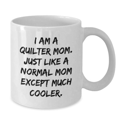 Funny Quilter White Coffee Mugs Gifts from Mom to Quilter Friends at Christmas Unique - The Buy Boom