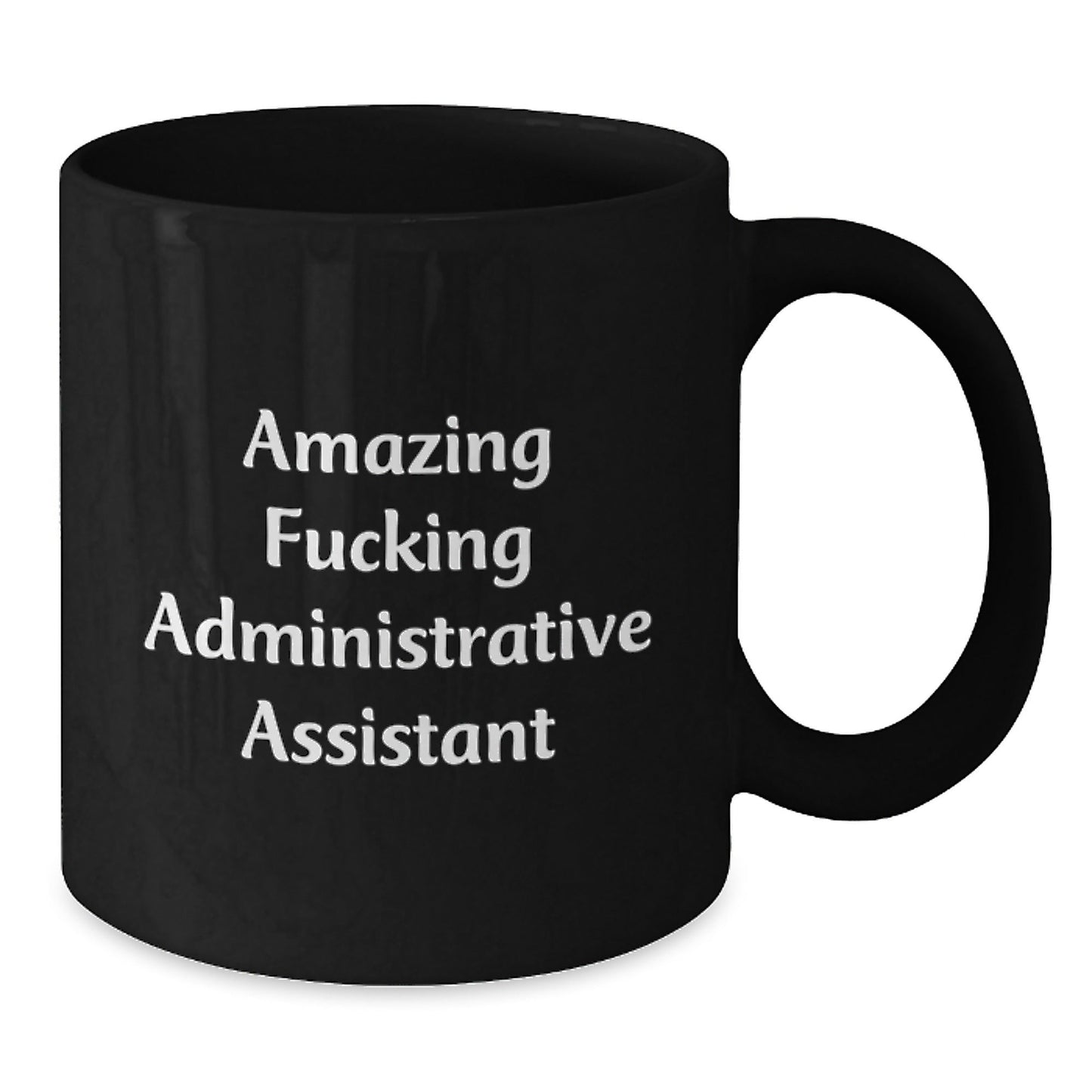 Funny Quote Administrative Assistant Gifts from Friends, Birthday Unique Gifts for Her, Amazing Black Coffee Mug - The Buy Boom
