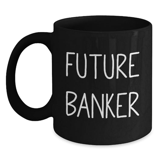 Funny Quote Black Coffee Mug Gifts for Banker Friends from Family Men Women - The Buy Boom