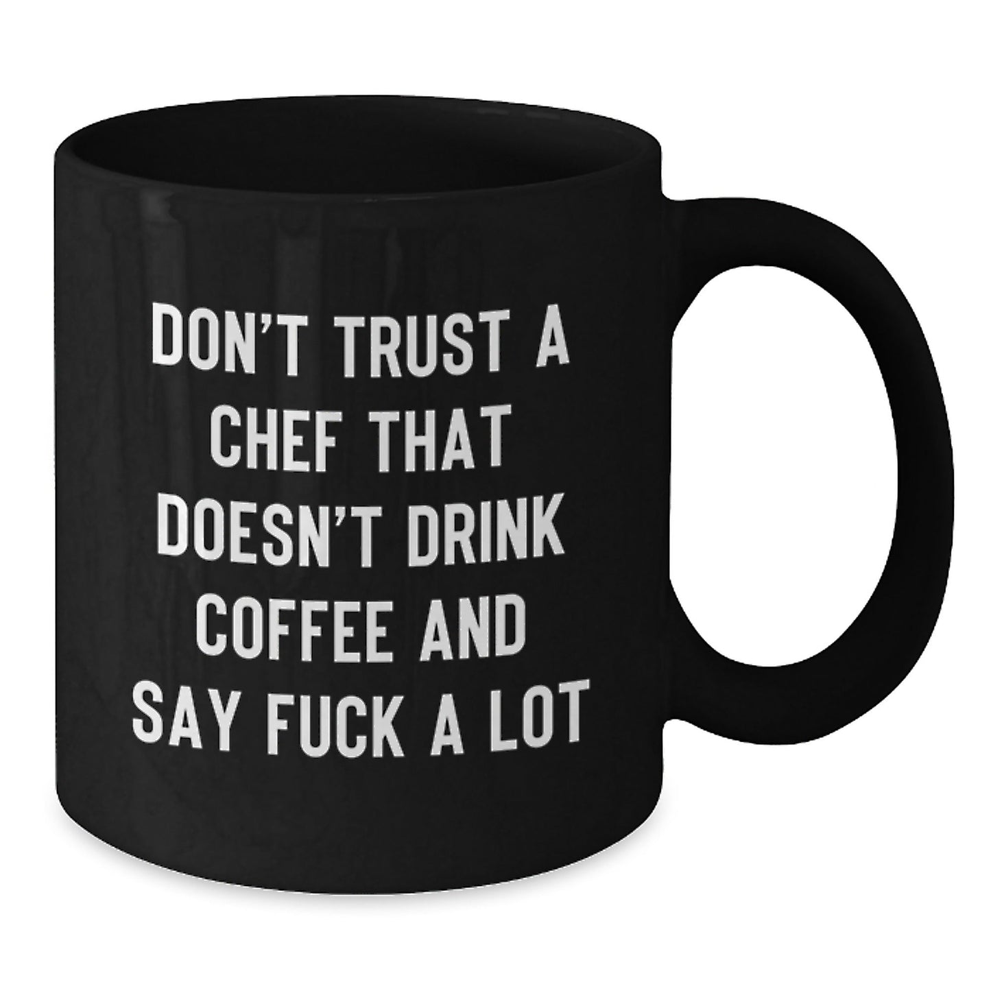 Funny Quote Black Coffee Mugs Gifts for Chef Friends and Family from Men - Christmas Unique Gifts - The Buy Boom
