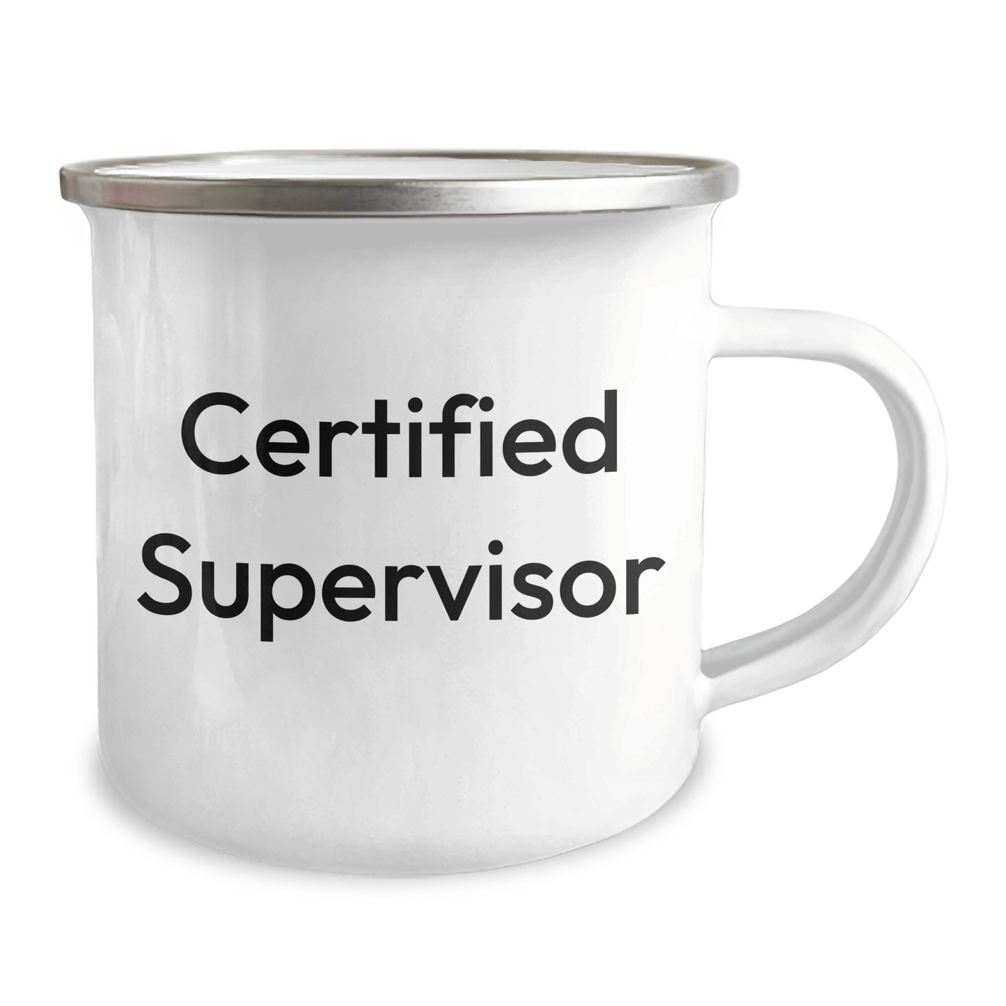 Funny Quote Certified Supervisor Gifts, Camping Mug for Father's Day, Gifts from Family, Gifts for Supervisor, 12 oz Stainless Steel with Enamel Finish - The Buy Boom