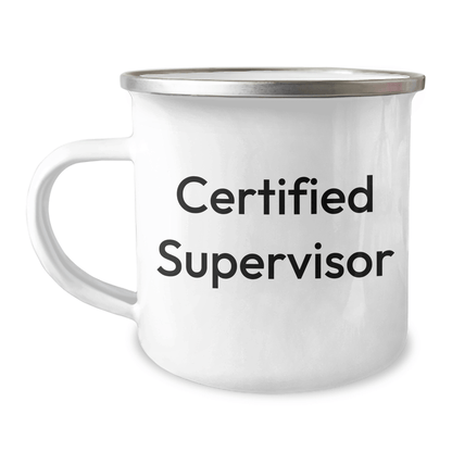 Funny Quote Certified Supervisor Gifts, Camping Mug for Father's Day, Gifts from Family, Gifts for Supervisor, 12 oz Stainless Steel with Enamel Finish - The Buy Boom