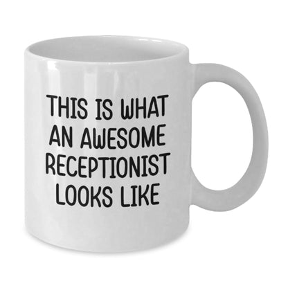 Funny Quote for Awesome Receptionist Gifts from Men, White Coffee Mugs for Receptionist Graduation Unique Gifts - The Buy Boom