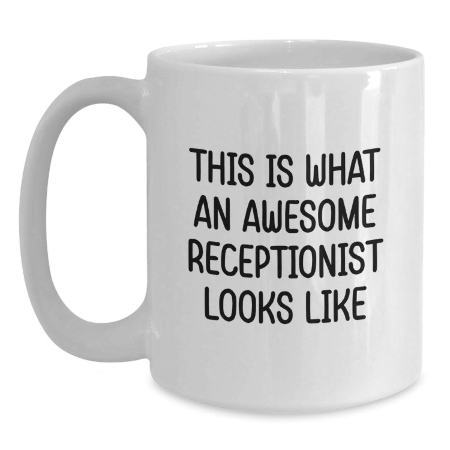 Funny Quote for Awesome Receptionist Gifts from Men, White Coffee Mugs for Receptionist Graduation Unique Gifts - The Buy Boom