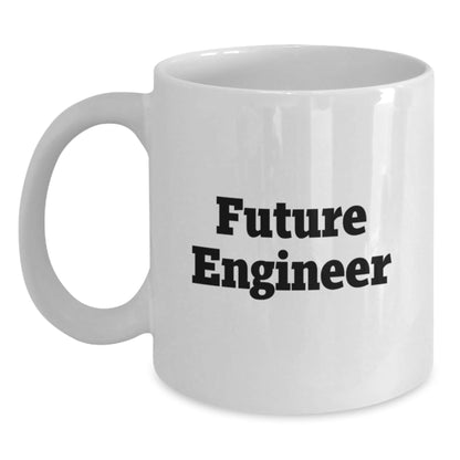 Funny Quote for Future Engineer, White Coffee Mug with Engineer Gifts for Christmas, Unique Engineer Mug from Friends - The Buy Boom