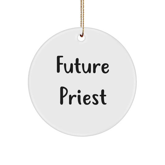 Funny Quote Future Priest Gifts from Men to Priest for Christmas Unique Circle Ornament - The Buy Boom