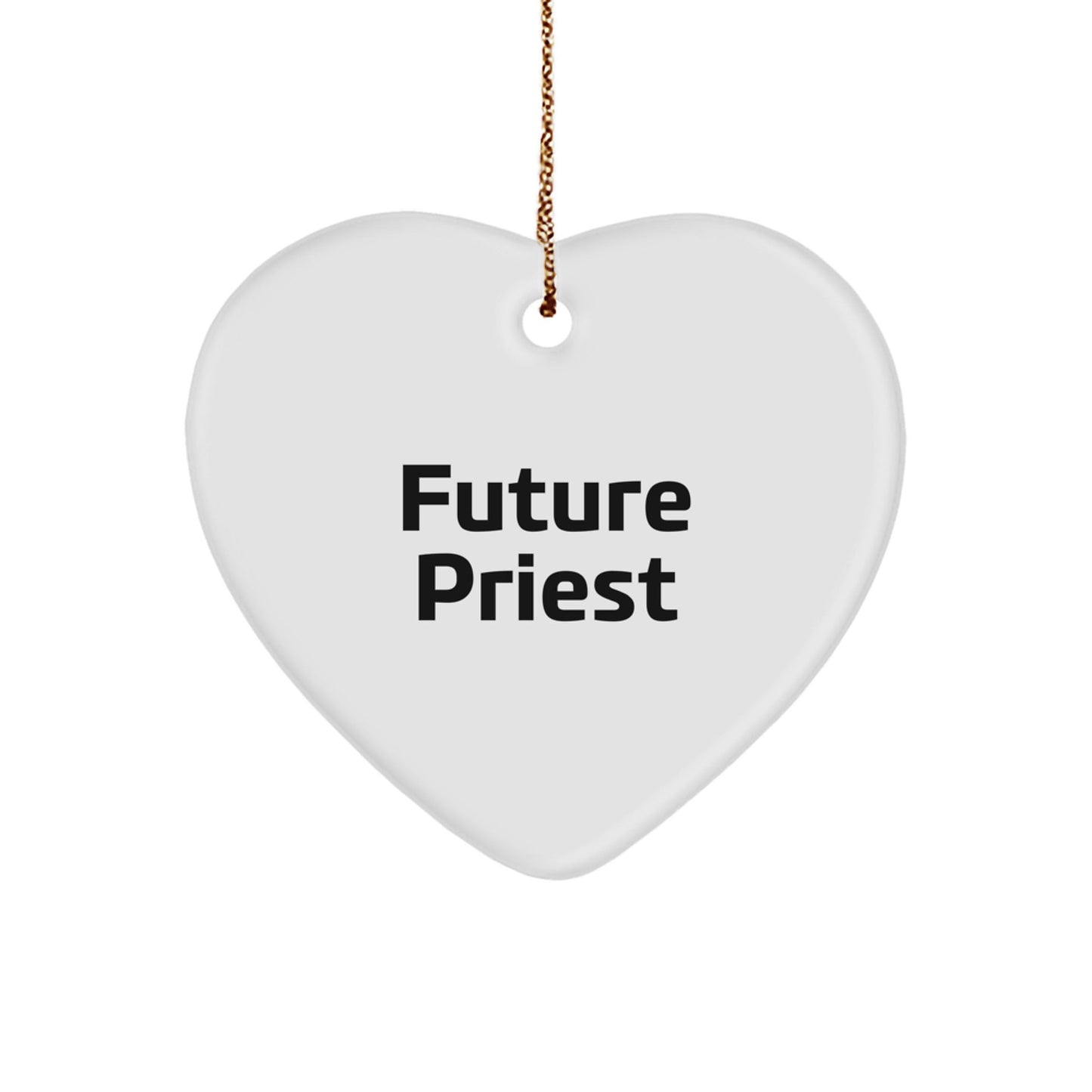Funny Quote Future Priest Heart Ornament Gifts from Men to Friends, Heart Shaped Priest Christmas Unique Gifts - The Buy Boom
