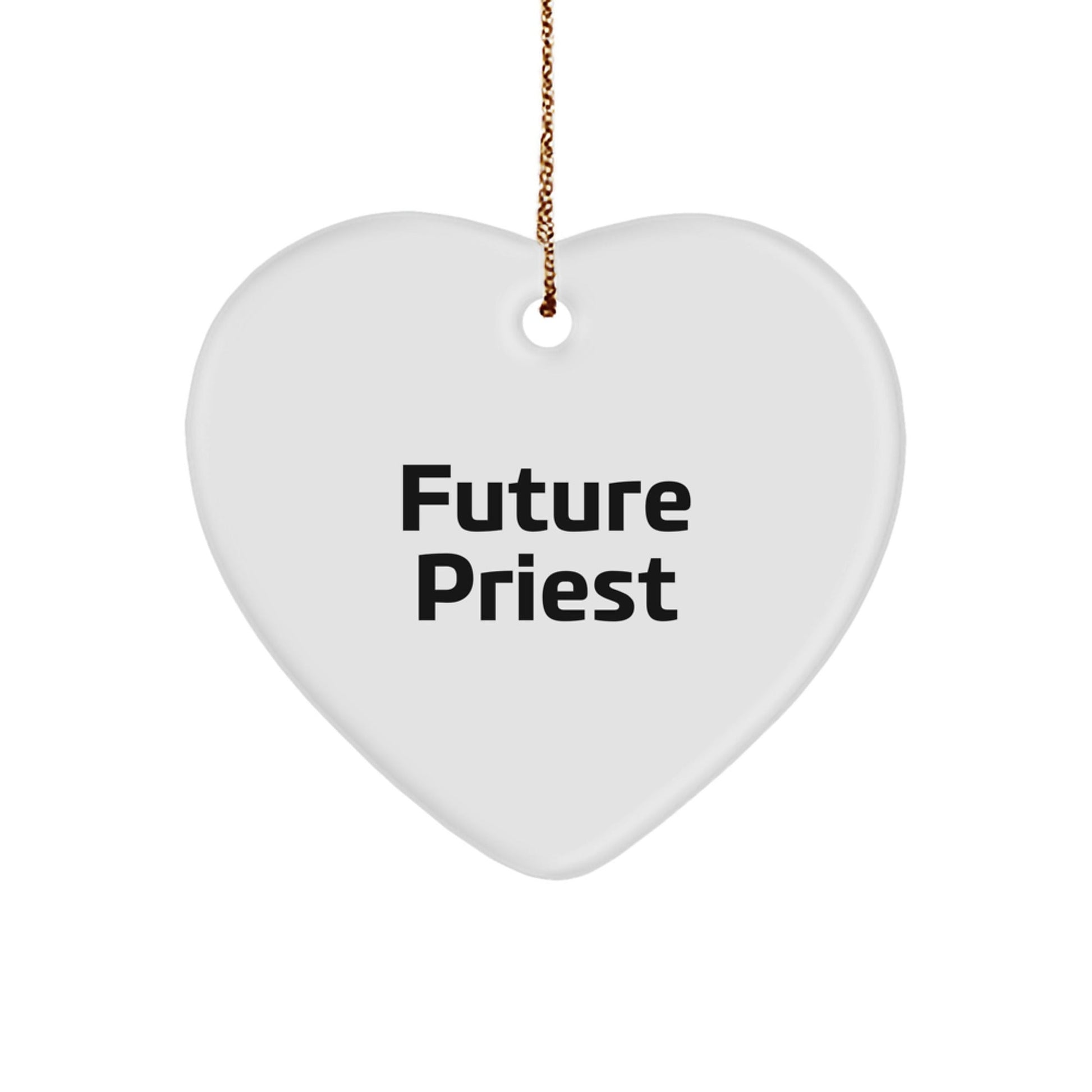 Funny Quote Future Priest Heart Ornament Gifts from Men to Friends, Heart Shaped Priest Christmas Unique Gifts - The Buy Boom