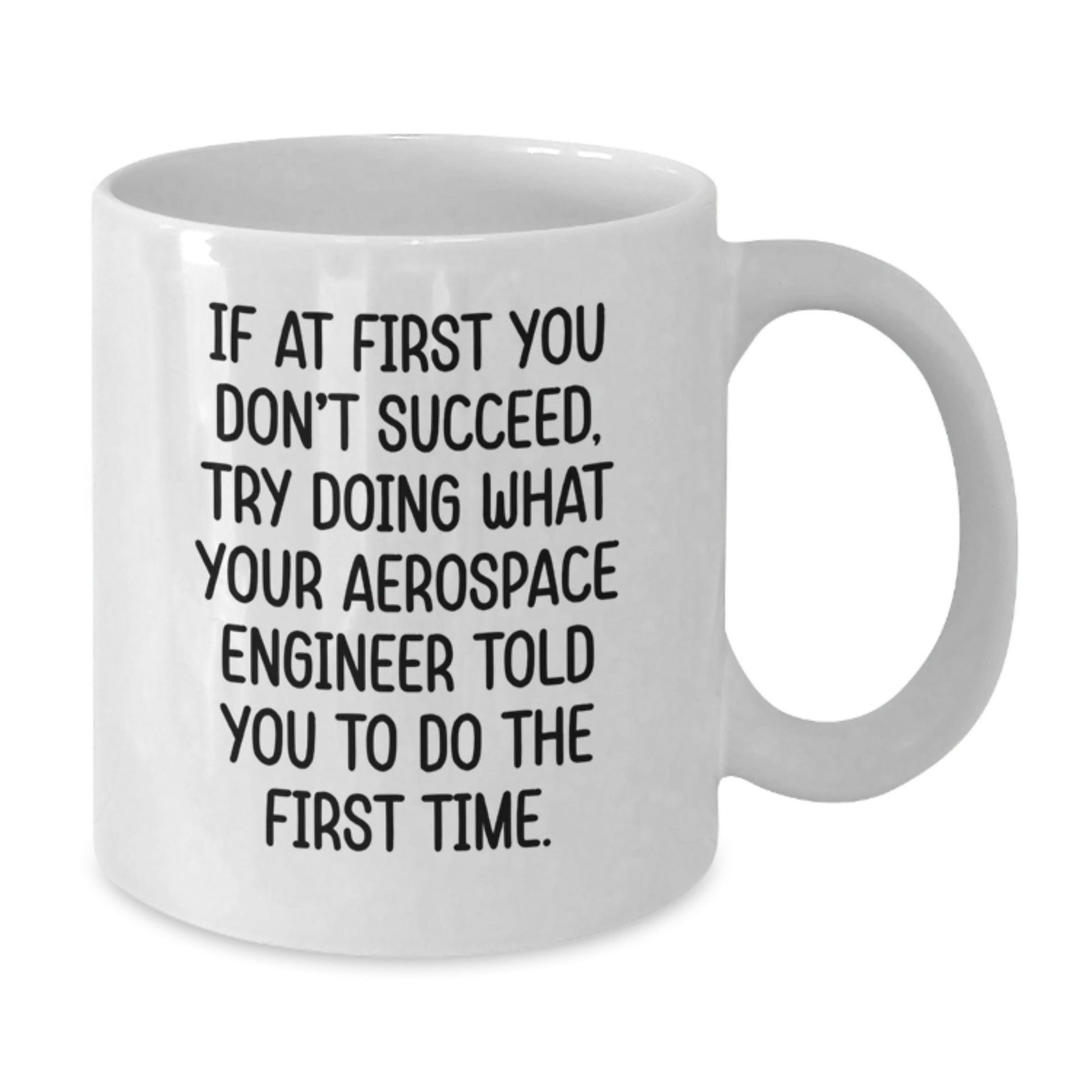 Funny Quote Gift for Aerospace Engineer from Friends, Unique White Coffee Mug for Men or Women, Perfect Christmas Unique Gifts - The Buy Boom
