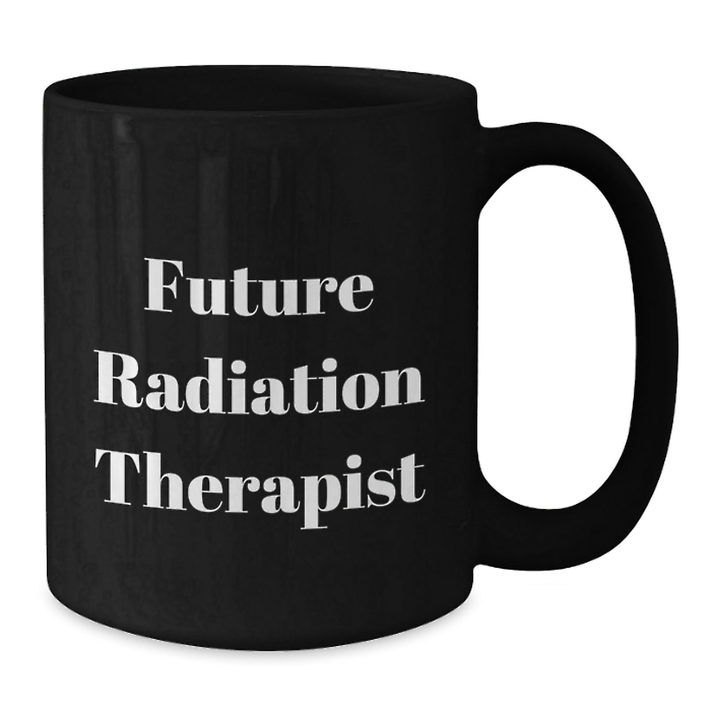Funny Quote Gifts for Radiation Therapist, Black Coffee Mug, Christmas Unique Gifts from Friends and Family - The Buy Boom