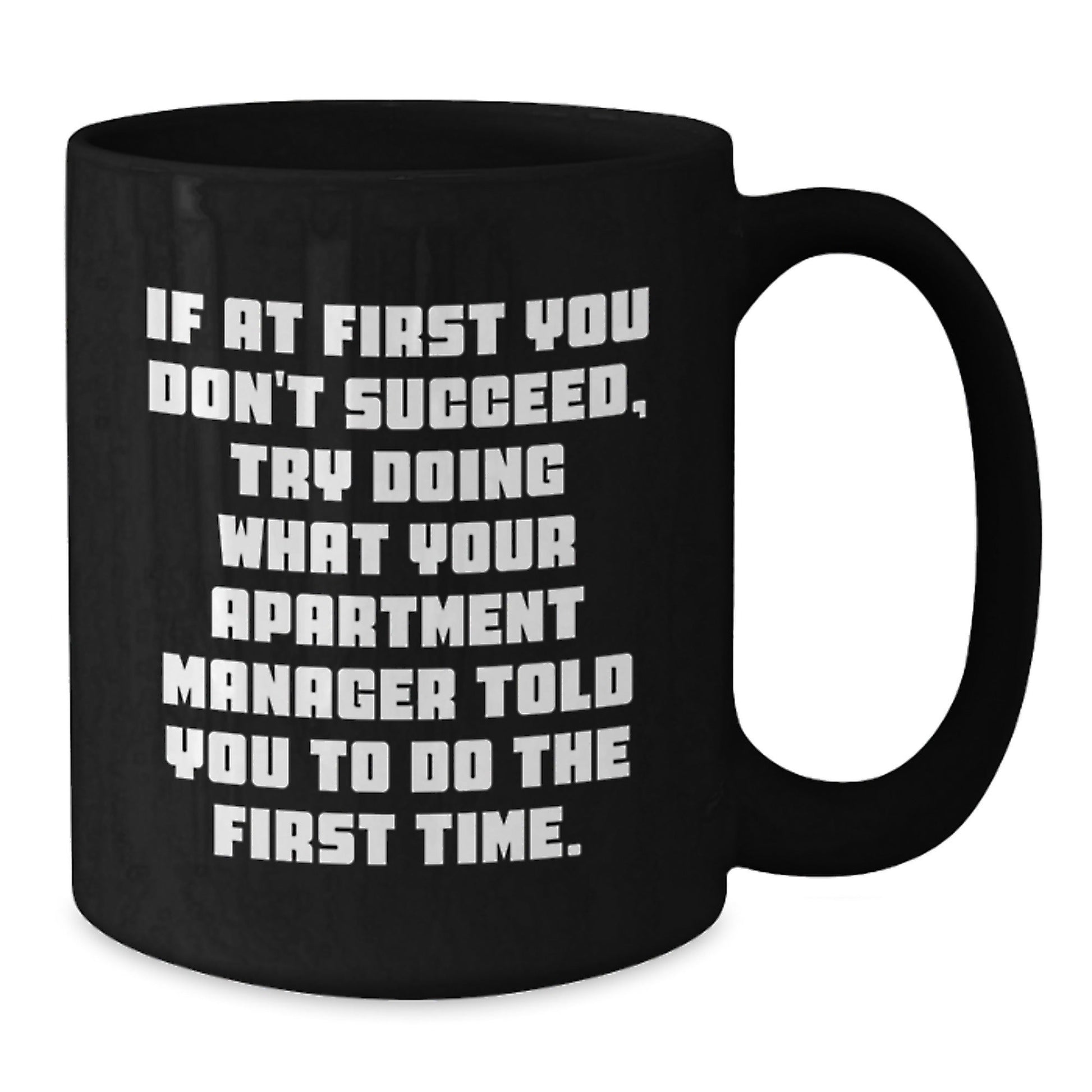 Funny Quote Gifts from Friends to Apartment Manager Black Coffee Mug - Unique Christmas Unique - The Buy Boom
