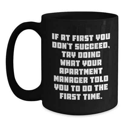 Funny Quote Gifts from Friends to Apartment Manager Black Coffee Mug - Unique Christmas Unique - The Buy Boom