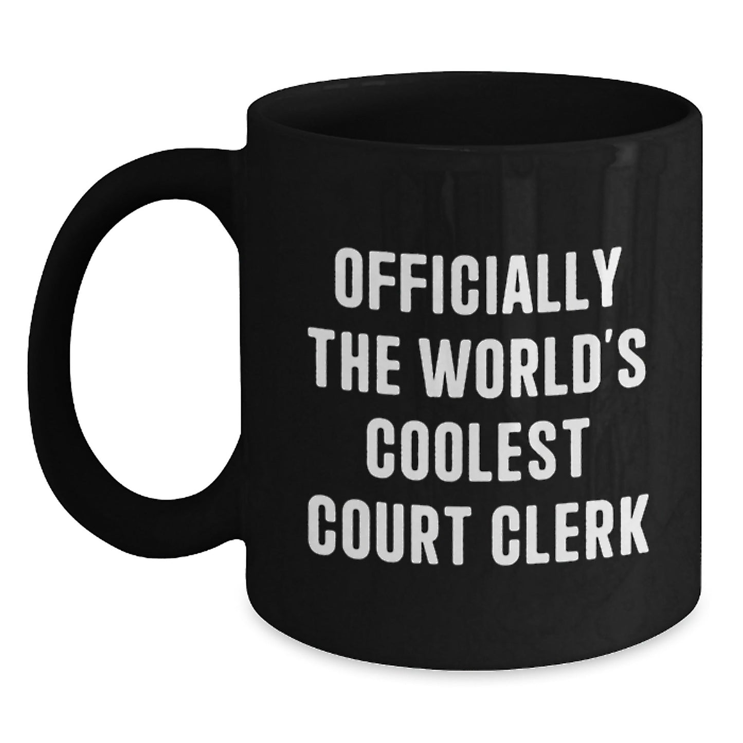 Funny Quote Gifts from Friends to Court Clerk Officially The World's Coolest Court Clerk Black Coffee Mug Christmas Unique Gifts - The Buy Boom