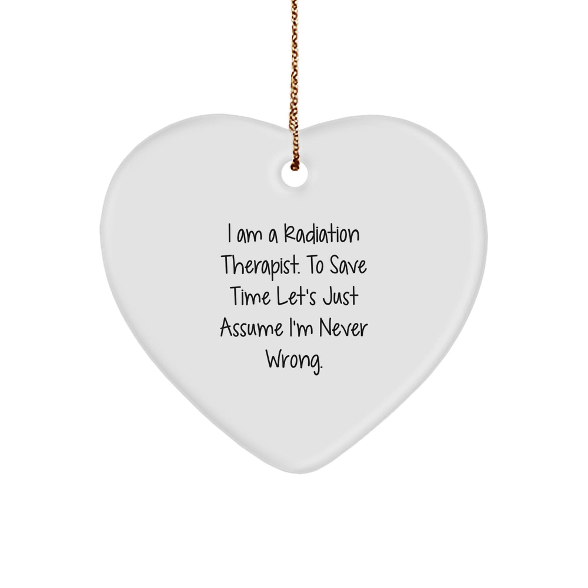 Funny Quote Gifts from Men to Radiation Therapist Heart Ornament for Christmas Unique Decorations - The Buy Boom