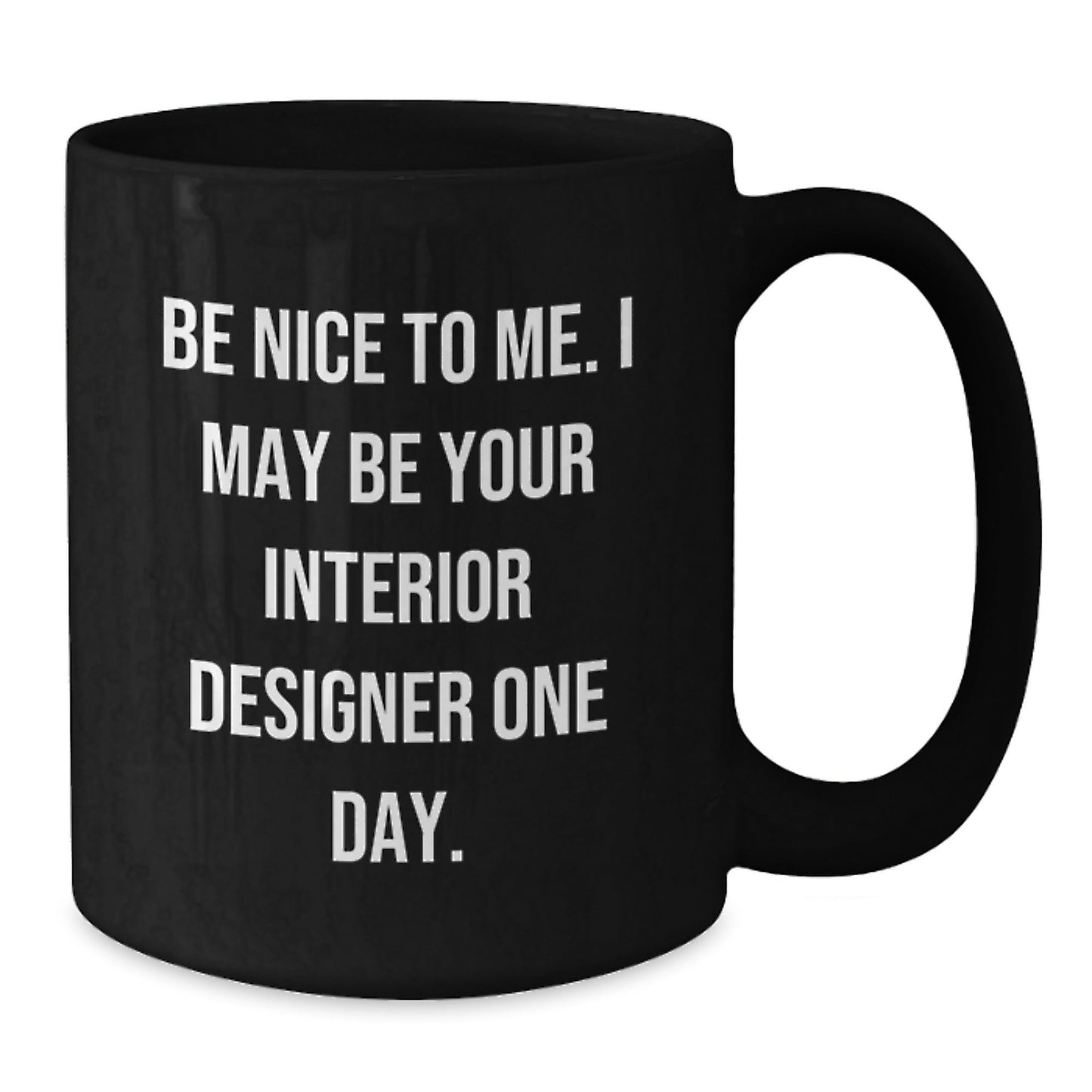 Funny Quote Interior Designer Gifts, Black Coffee Mug, Christmas Unique Gifts from Friends to Interior Designer - The Buy Boom