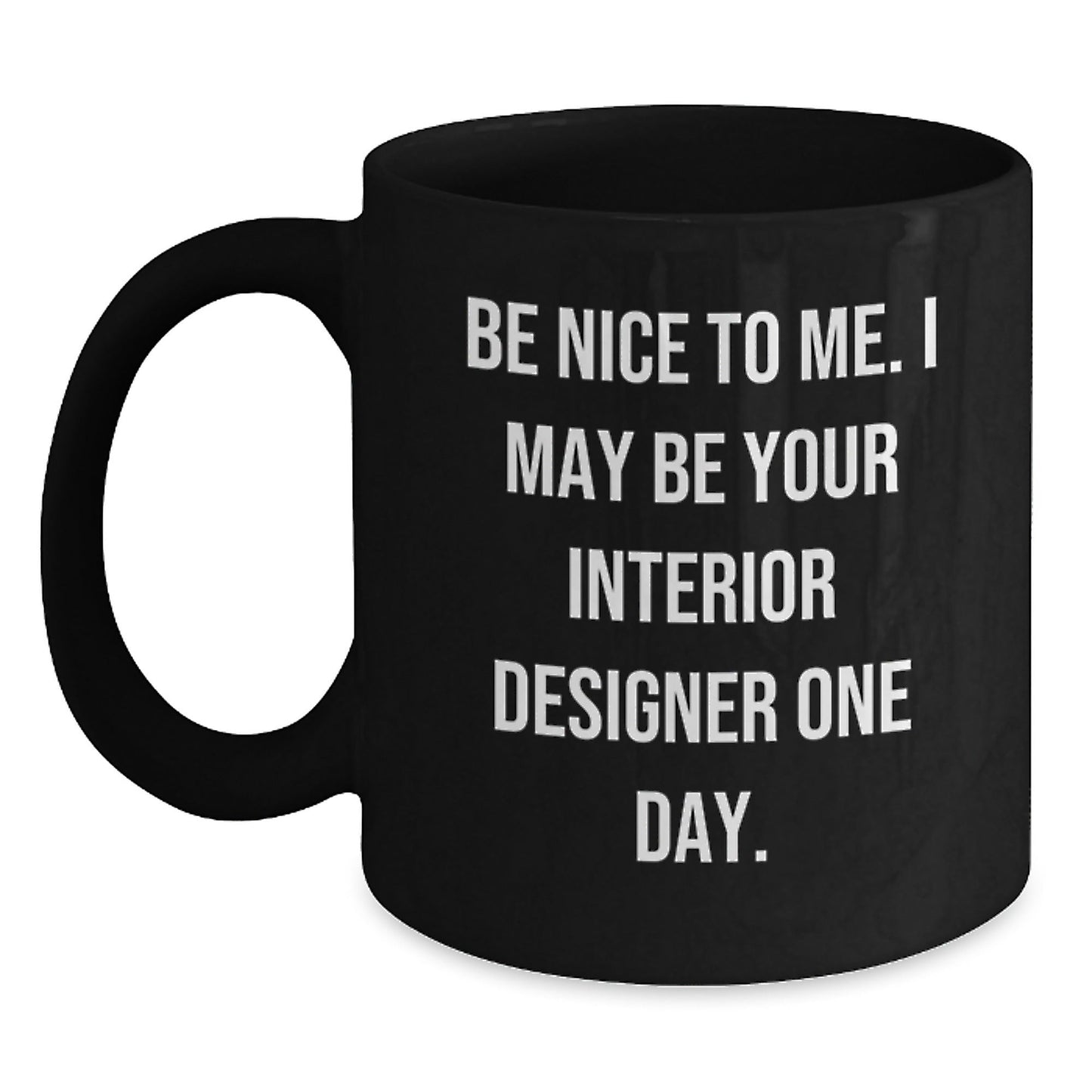Funny Quote Interior Designer Gifts, Black Coffee Mug, Christmas Unique Gifts from Friends to Interior Designer - The Buy Boom