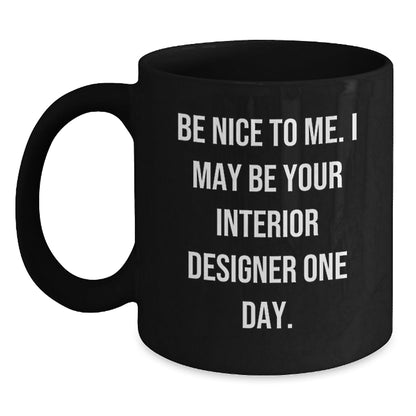Funny Quote Interior Designer Gifts, Black Coffee Mug, Christmas Unique Gifts from Friends to Interior Designer - The Buy Boom