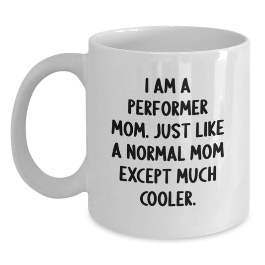 Funny Quote Performer White Coffee Mugs Christmas Unique Gifts for Friends - The Buy Boom