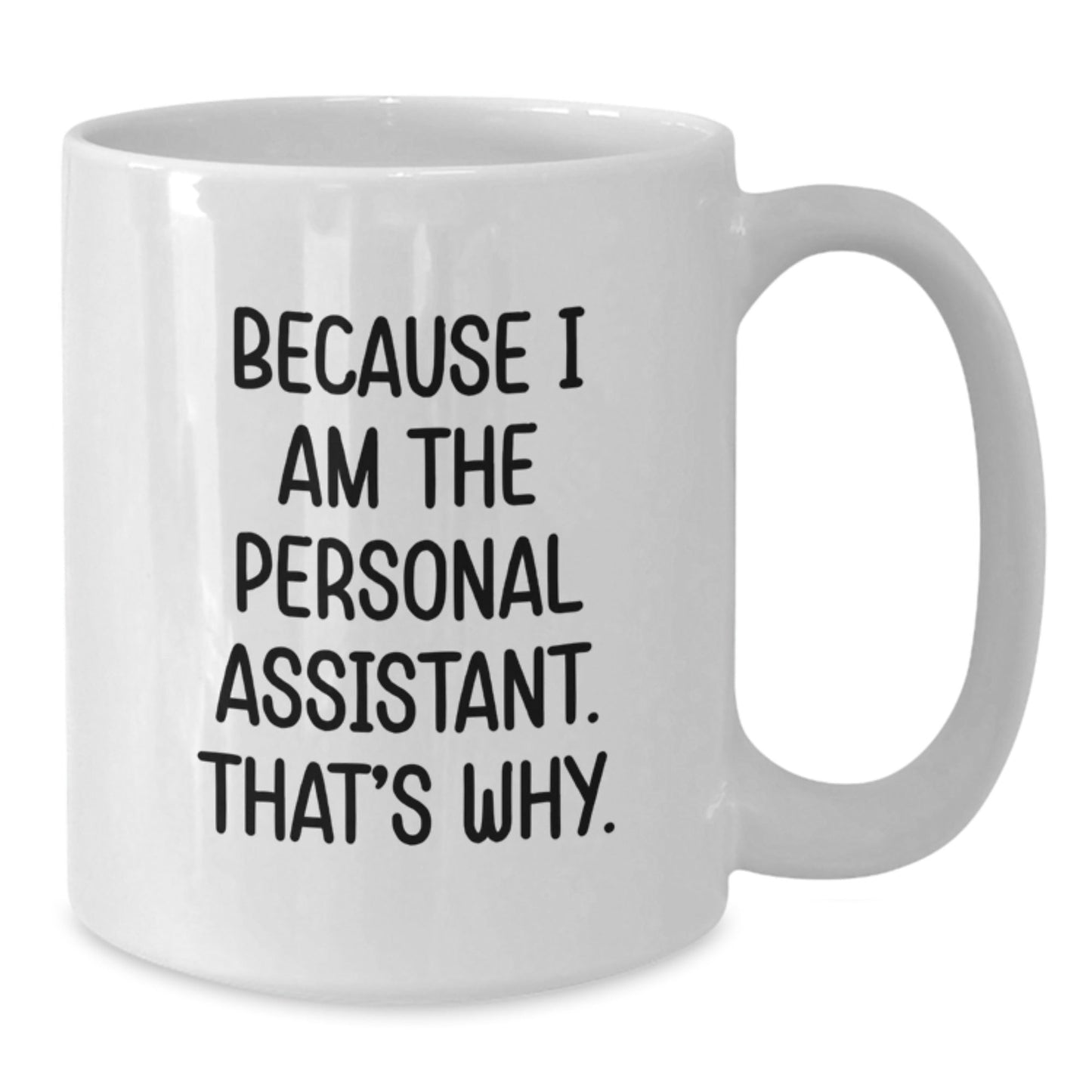 Funny Quote Personal Assistant White Coffee Mug Gifts from Family for Personal Assistant Christmas Unique - The Buy Boom