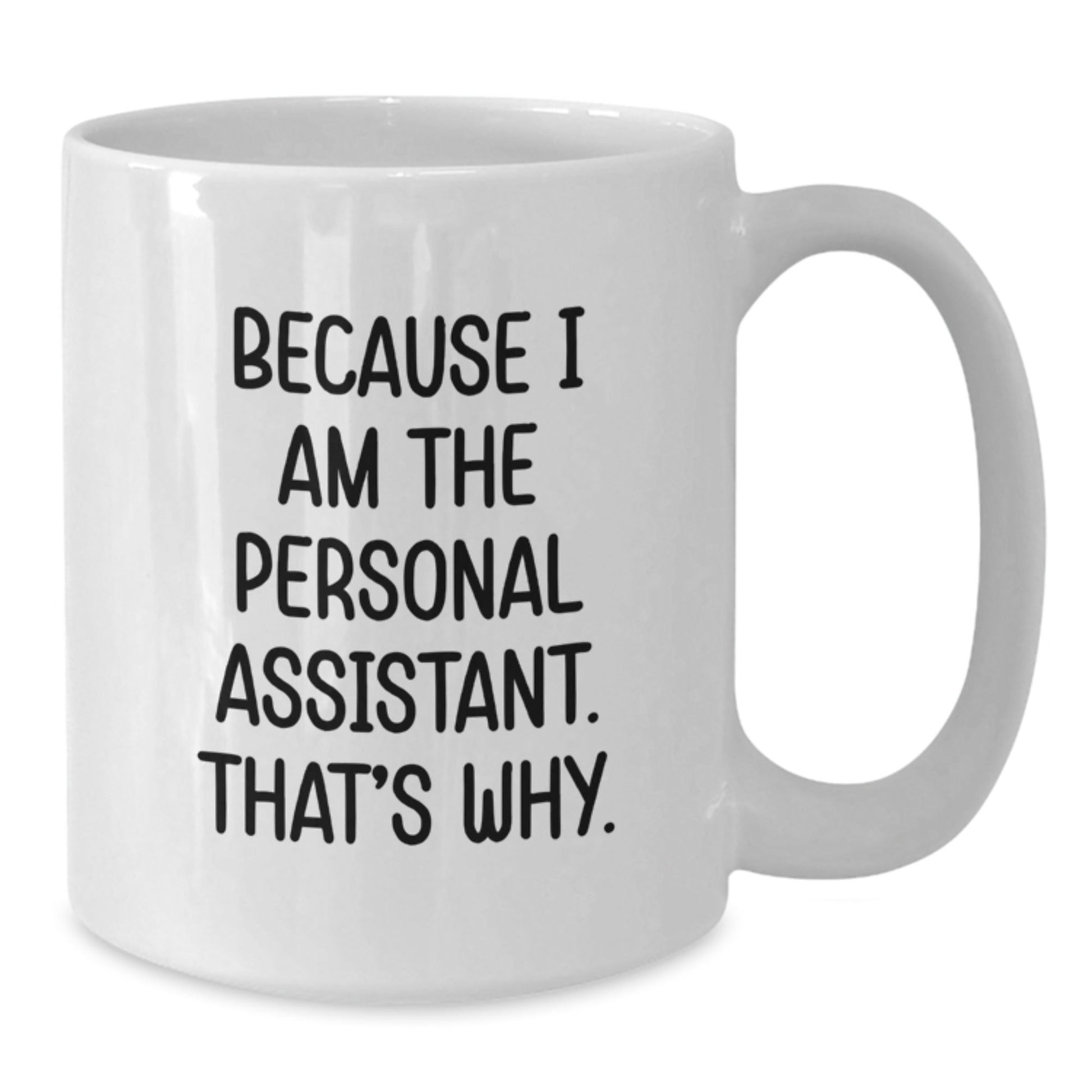 Funny Quote Personal Assistant White Coffee Mug Gifts from Family for Personal Assistant Christmas Unique - The Buy Boom