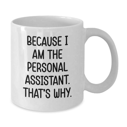 Funny Quote Personal Assistant White Coffee Mug Gifts from Family for Personal Assistant Christmas Unique - The Buy Boom