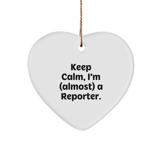 Funny Quote Reporter Gifts for Men, Women, and Friends - Keep Calm, I'm (almost) A Reporter. Heart Ornament Gifts from Family, Coworkers, and Men - The Buy Boom