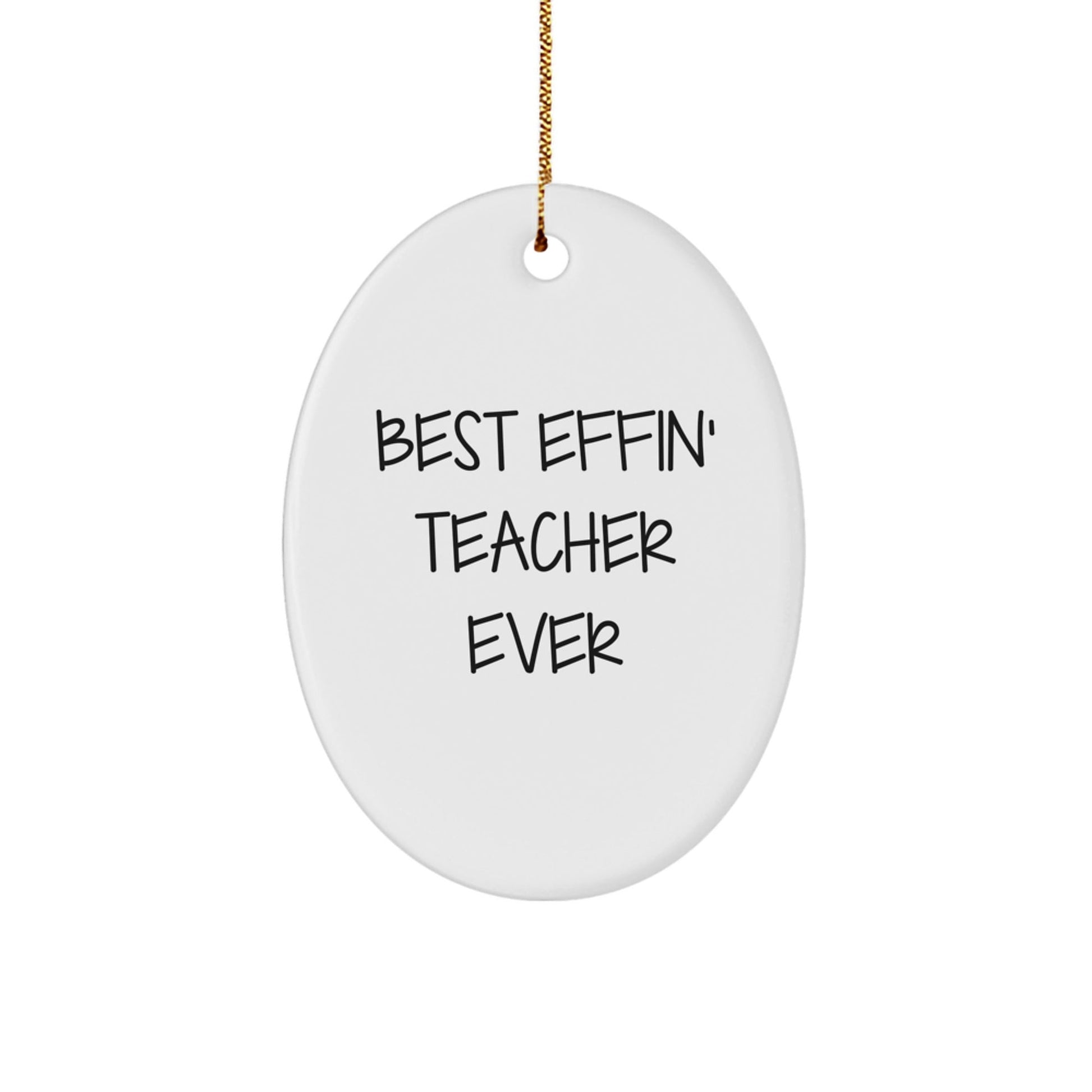 Funny Quote Teacher Oval Ornament Gifts from Friends, Gifts for Teacher Christmas Unique Decorations - The Buy Boom