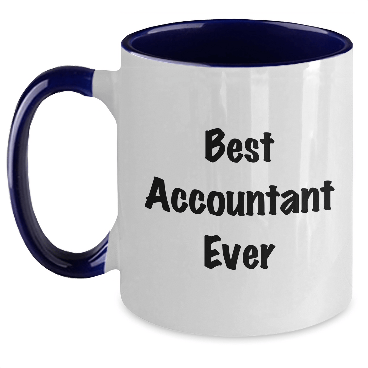 Funny Quotes for Accountants Gifts from Friends, Best Accountant Ever Two Tone Coffee Mugs, Graduation Unique Gifts for Men, Women, Coworkers, Family - The Buy Boom