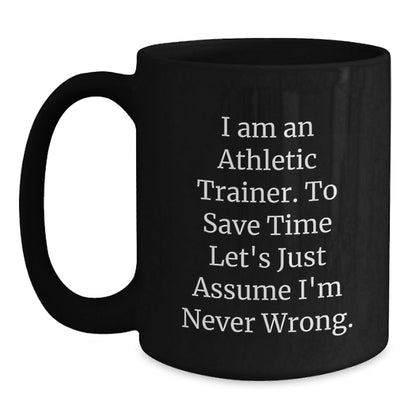 Funny Quotes for Athletic Trainers Black Coffee Mug Gifts from Family Friends Christmas Unique Presents - The Buy Boom