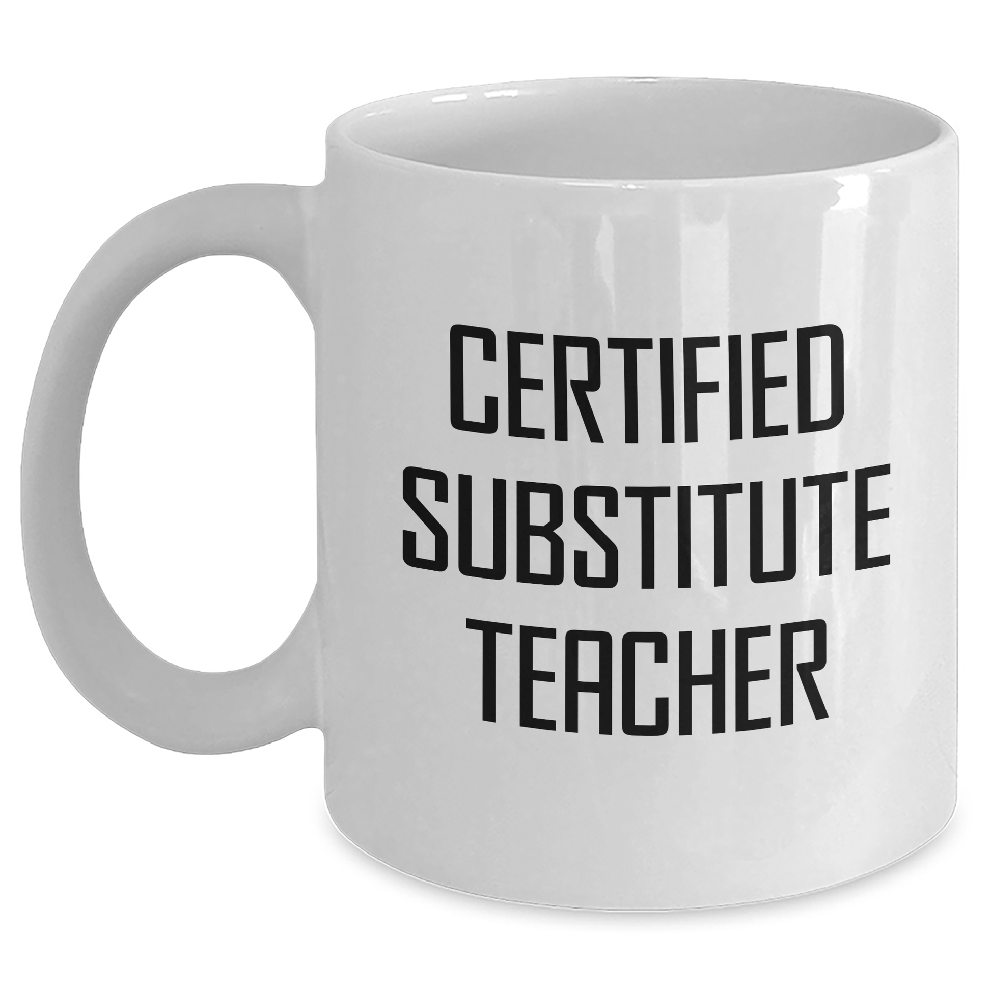 Funny Quotes for Certified Substitute Teachers, White Coffee Mug, Gifts from Family for Substitute Teacher's Father's Day - The Buy Boom