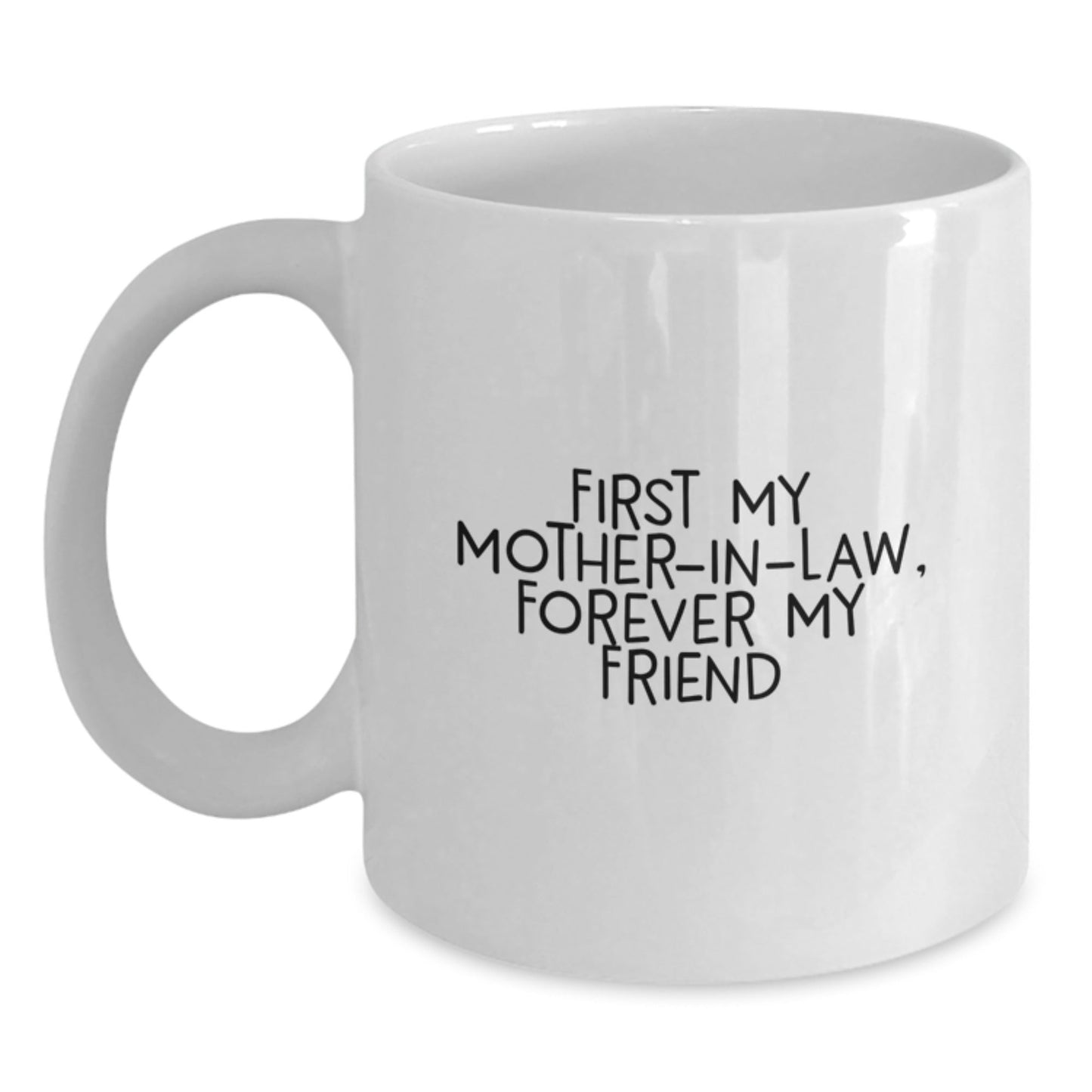 Funny Quotes for Mom - in - law Gifts, White Coffee Mug, Christmas Unique Gifts from Men to Women - The Buy Boom