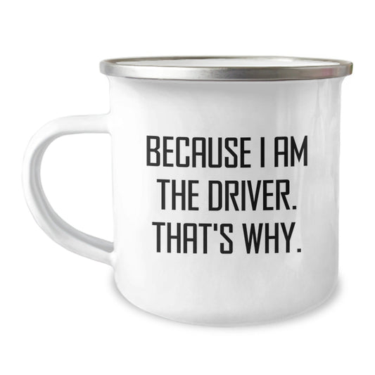 Funny Quotes Gifts from Men to Driver Friends, Driver Camping Mug for Christmas Unique Gifts, Funny Driver - The Buy Boom