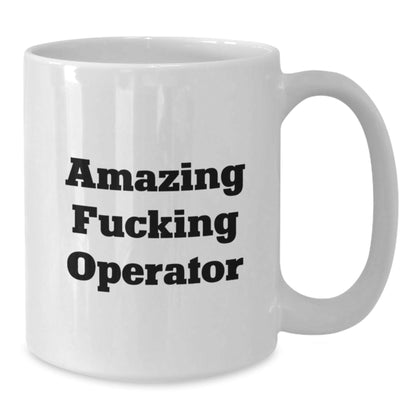 Funny Quotes Operator White Coffee Mugs Gifts for Men from Friends, Operator White Coffee Mugs for Christmas Unique Gifts, Funny Operator White Coffee Mug - The Buy Boom