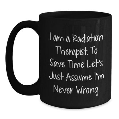 Funny Radiation Therapist Gift Ideas, Black Coffee Mug for Radiation Therapist Friends, Christmas Unique Gifts from Radiology Team - The Buy Boom
