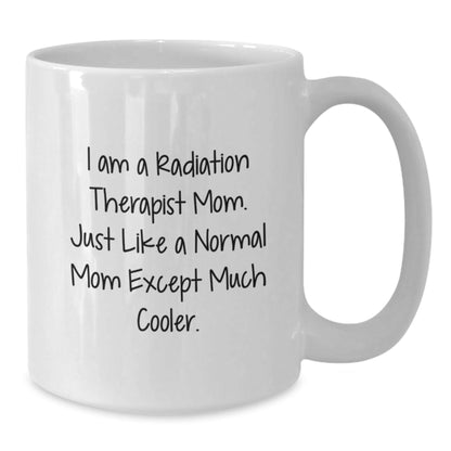 Funny Radiation Therapist Gifts for Women from Family - White Coffee Mugs - 'I Am A Radiation Therapist Mom' - The Buy Boom