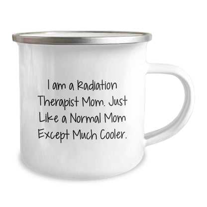 Funny Radiation Therapist Mom Mug, Ideal Gifts for Radiation Therapist Friends and Family, Enamel Camping Mug, Unique Holiday Gifts from Women - The Buy Boom
