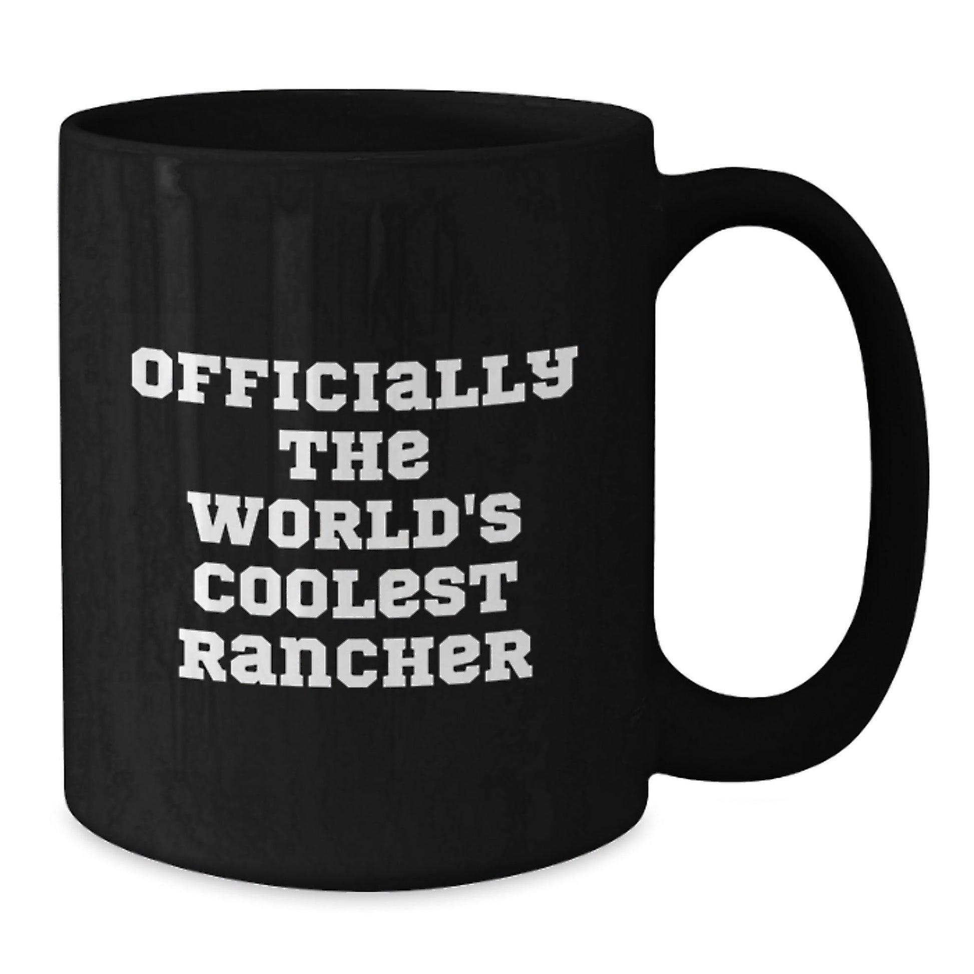 Funny Rancher Gifts from Friends, Men, or Coworkers - Black Coffee Mug for the World's Coolest Rancher - The Buy Boom