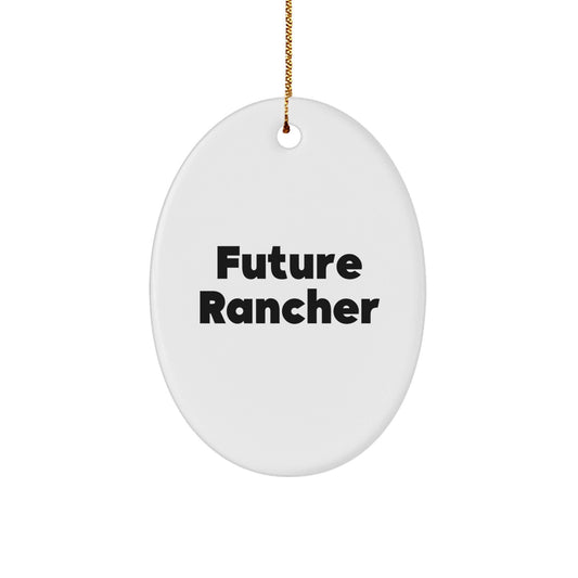 Funny Rancher Gifts from Men, Oval Ornament for Future Rancher, Christmas Unique Gifts - The Buy Boom